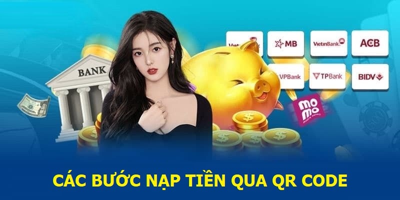 Các bước nạp tiền qua QR code