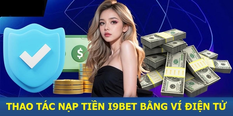 Thao tác nạp tài chính bằng ví điện tử